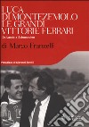 Le grandi vittorie Ferrari libro