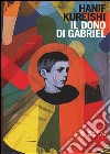 Il dono di Gabriel libro