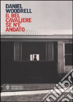 Bel cavaliere se ne è andato libro