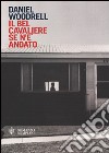 Bel cavaliere se ne è andato libro