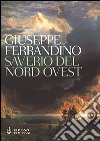 Saverio del Nord Ovest libro