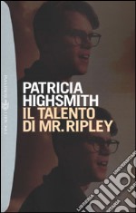 Il talento di Mr. Ripley libro