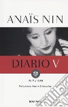 Diario. Vol. 5: 1947-1955 libro di Nin Anaïs Stuhlmann G. (cur.)