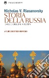 Storia della Russia. Dalle origini ai giorni nostri libro