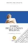 Storia della lingua italiana libro