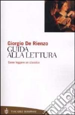 Guida alla lettura. Come leggere un classico libro