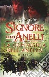 Il Signore degli Anelli. La Compagnia dell'Anello. I segreti del film libro