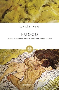 Fuoco. Diario inedito senza censura 1934-1937 libro