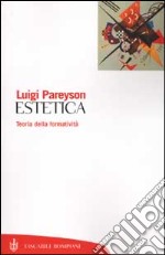 Estetica. Teoria della formatività libro