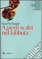 A piedi scalzi nel kibbutz libro