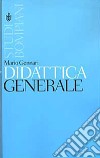 Didattica generale libro di Gennari M. (cur.)