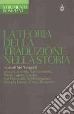 La teoria della traduzione nella storia libro