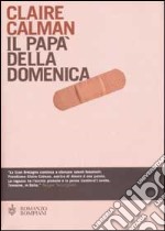 Il papà della domenica libro