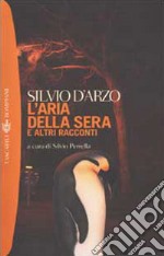 L'aria della sera e altri racconti libro