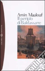 Il periplo di Baldassarrre libro