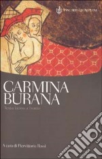 Carmina Burana. Testo latino a fronte libro