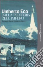 Dalla periferia dell'impero. Cronache da un nuovo medioevo