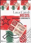 Reds. Racconti comunisti libro