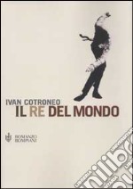 Il re del mondo libro