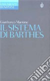 Il sistema di Barthes libro