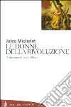 Le donne della rivoluzione libro