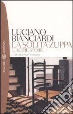 La solita zuppa e altre storie libro