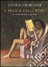 Il piacere tra le righe. Le seduzioni della lettura libro