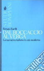 Dal Boccaccio al Verga. La narrativa italiana in età moderna libro