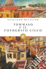 Tommaso e il fotografo cieco libro