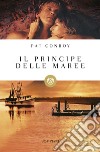 Il principe delle maree libro