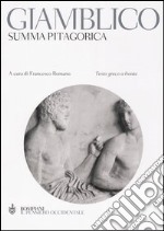 Summa pitagorica. Testo greco a fronte. Ediz. integrale libro