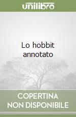 Lo hobbit annotato libro