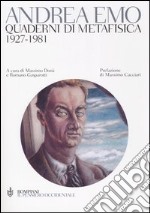 Quaderni di metafisica. 1927-1981 libro