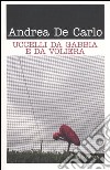 Uccelli da gabbia e da voliera libro di De Carlo Andrea