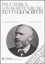 Tutti gli scritti. Testo tedesco a fronte