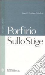 Sullo Stige. Testo greco a fronte libro