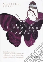 Teoria e pratica di ogni cosa