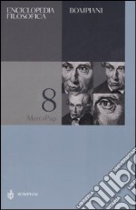 Enciclopedia filosofica. Vol. 8: Men-Pap libro