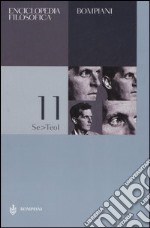 Enciclopedia filosofica. Vol. 11: Se-Teol libro