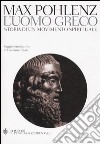 L'uomo greco. Storia di un movimento spirituale libro