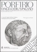 Vangelo di un pagano. Testo greco a fronte libro