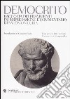 Democrito. Raccolta dei frammenti, interpretazione e commentario. Testi greci e latini a fronte. Versione russa in appendice. Ediz. multilingue libro