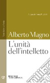 L'unità dell'intelletto. Testo latino a fronte libro