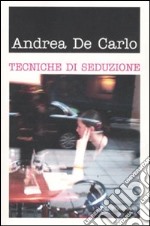 Tecniche di seduzione libro