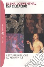 Eva e le altre. Letture bibliche al femminile libro