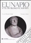 Vite di filosofi e sofisti. Testo greco a fronte libro