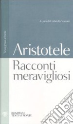 Racconti meravigliosi. Testo greco a fronte libro