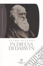 In difesa di Darwin. Piccolo bestiario dell'antievoluzionismo all'italiana libro