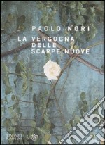 La vergogna delle scarpe nuove libro