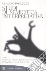 Studi di semiotica interpretativa libro